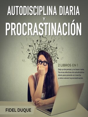 cover image of Autodisciplina diaria y procrastinación 2 libros en 1